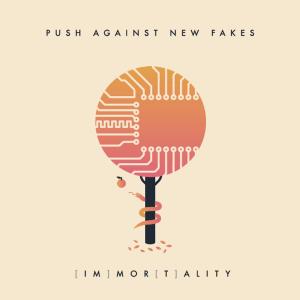 收听push against new fakes的Waves歌词歌曲