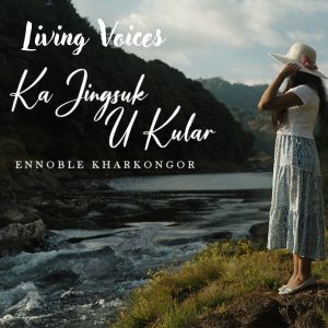 Album Ka Jingsuk U Kular from Living Voices