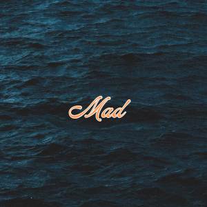 ดาวน์โหลดและฟังเพลง Mad พร้อมเนื้อเพลงจาก NiMi