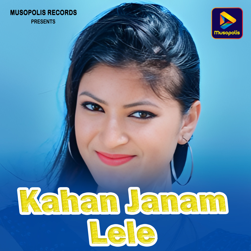 Kahan Janam Lele