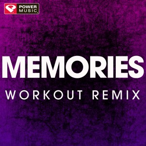 ดาวน์โหลดและฟังเพลง Memories (Extended Handz up Remix) พร้อมเนื้อเพลงจาก Power Music Workout