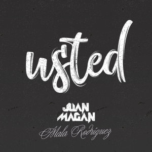 收聽Juan Magan的Usted歌詞歌曲