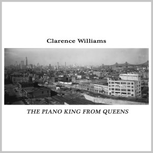 Clarence Williams的專輯The Piano King from Queens