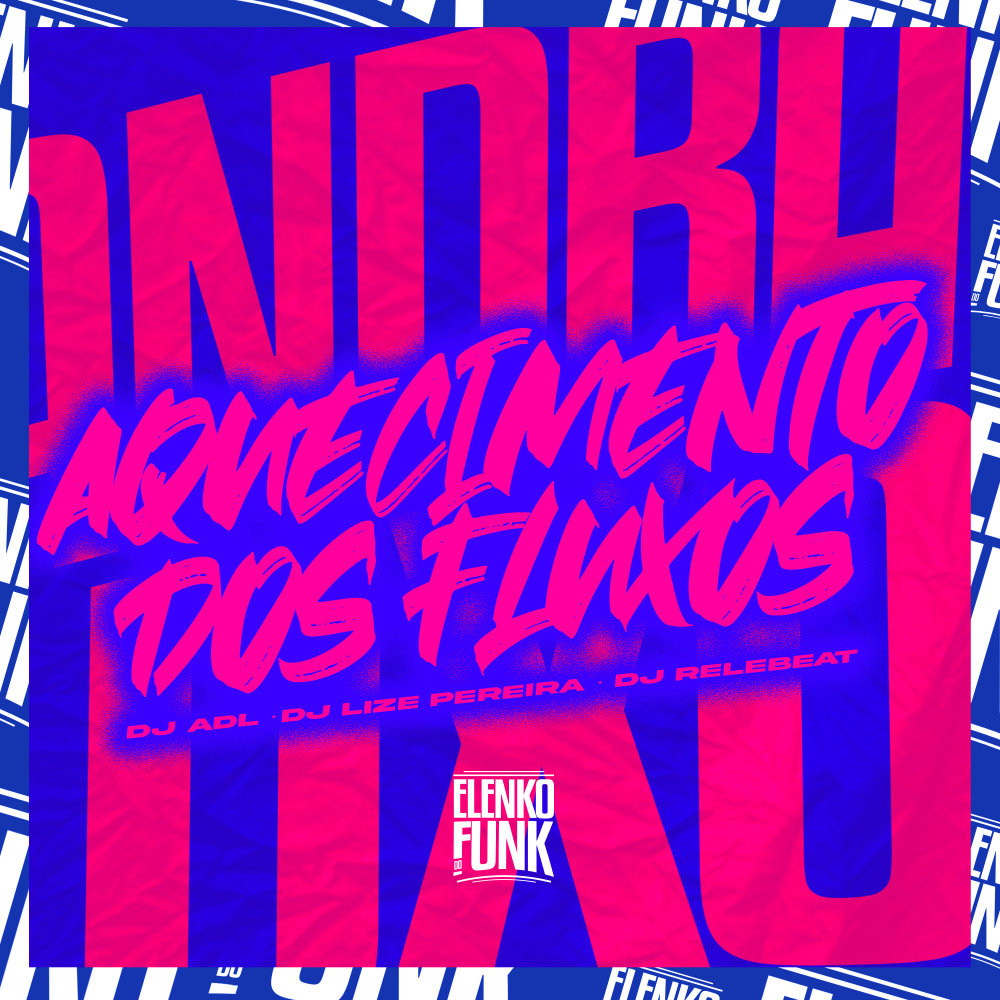 Aquecimento dos Fluxos