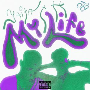 H的專輯MY LIFE (feat. Yaito) (Explicit)