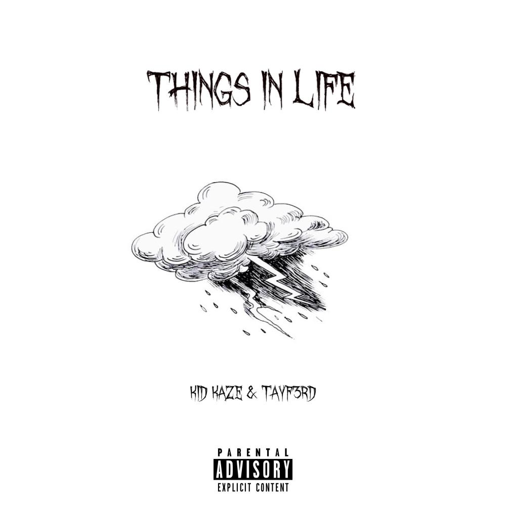 things in life (feat. Tayf3rd) (Explicit)