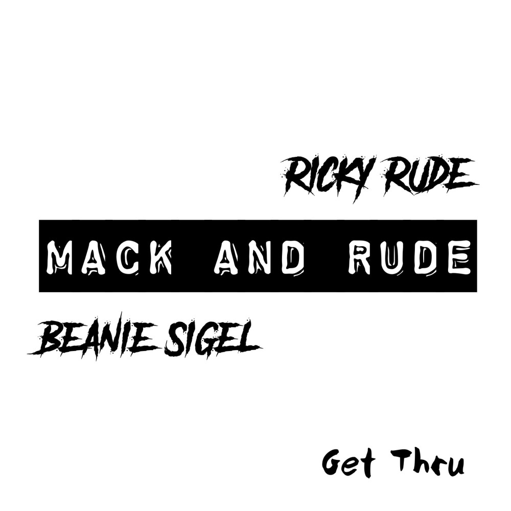 Get Thru (Mack & Rude) (Explicit)