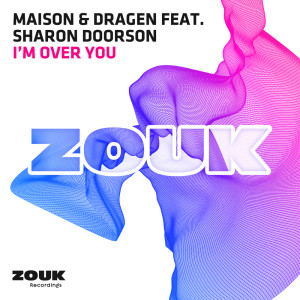Album I'm Over You from Maison & Dragen