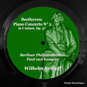 อัลบัม Beethoven: Piano Concerto No. 3 in C minor, Op. 37 ศิลปิน Paul van Kempen