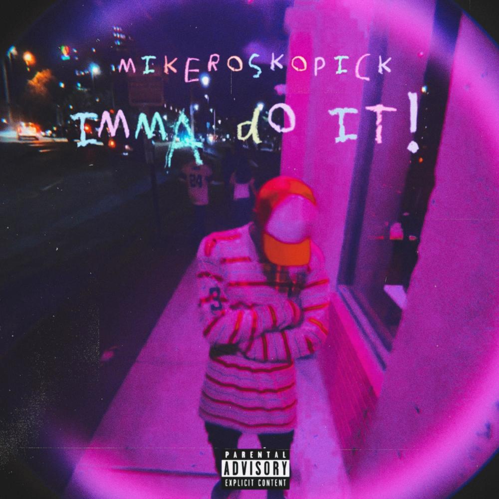 Imma Do It! (Explicit)