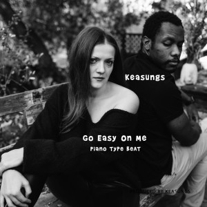 Dengarkan Go Easy on Me (Piano Type Beat) lagu dari Keasungs dengan lirik