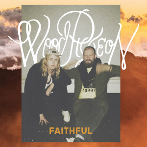 ดาวน์โหลดและฟังเพลง Faithful (Demo) พร้อมเนื้อเพลงจาก Woodpigeon