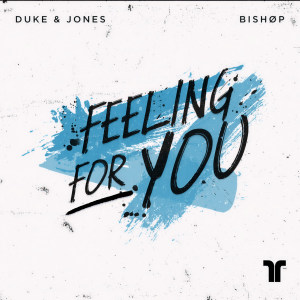 ดาวน์โหลดและฟังเพลง Feeling For You พร้อมเนื้อเพลงจาก Duke & Jones