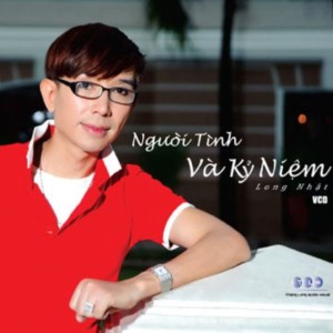 Long Nhat的專輯Người Tình Và Kỷ Niệm