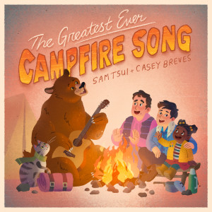 อัลบัม The Greatest Ever Campfire Song ศิลปิน Casey Breves