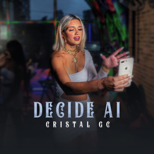 Listen to Decide Ai (Explicit) song with lyrics from Cristal GC
