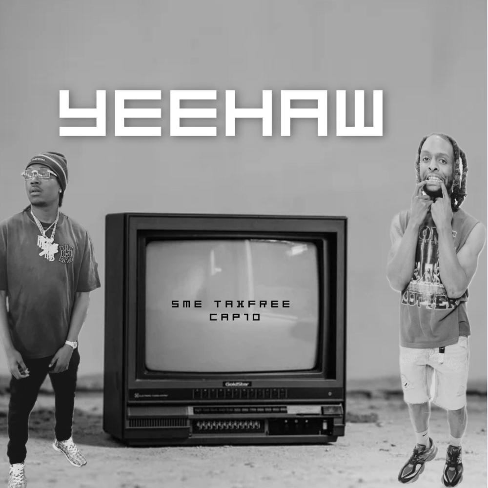 Yeehaw (feat. Sme taxfree) (Explicit)