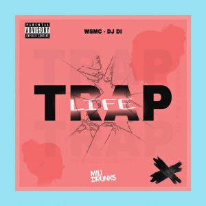 收聽WSmc的Trap Life歌詞歌曲
