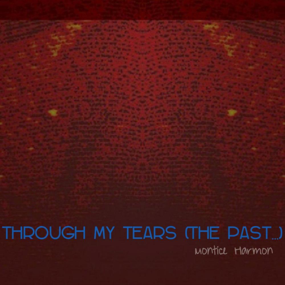 Through My Tears(the Past...)