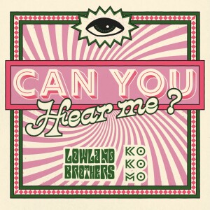 Lowland Brothers的专辑CAN YOU HEAR ME