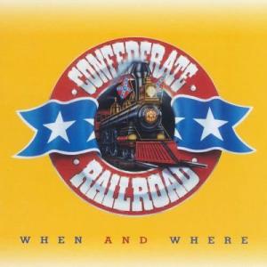 อัลบัม When And Where ศิลปิน Confederate Railroad
