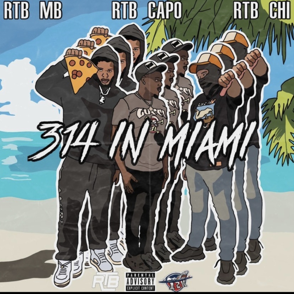 314 In Miami (feat. RTB MB & RTB Capo) (Explicit)