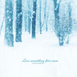 Album Love Resembling First Snow from Memorize