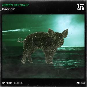 Green Ketchup的專輯OINK