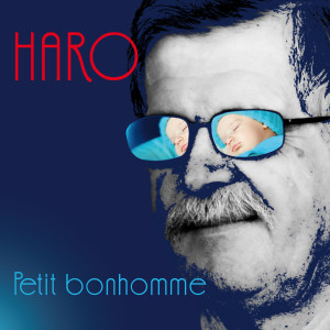 收聽Haro的Petit Bonhomme歌詞歌曲