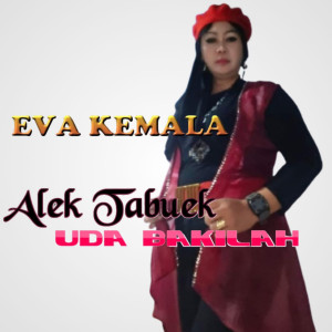 Album ALEK TABUEK UDA BAKILAH from Eva Kemala