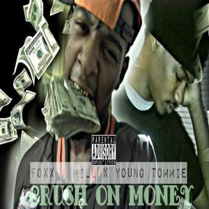 Listen to Crush on Money (Explicit) song with lyrics from Foxx