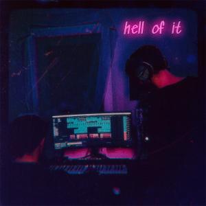 Hell of It (Explicit)