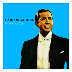 收聽Carlos Gardel的Cuesta Abajo歌詞歌曲
