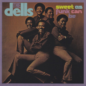 The Dells的專輯Sweet As Funk Can Be