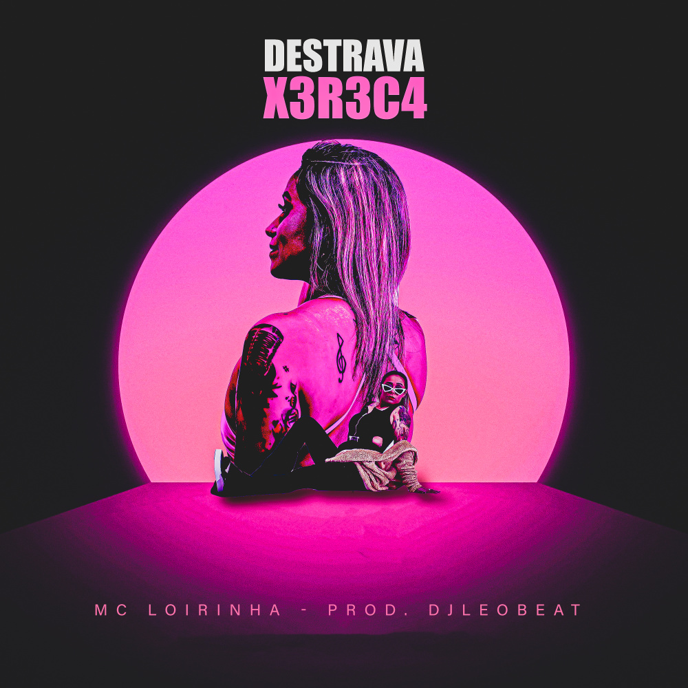 Destrava X3R3C4 (Explicit)