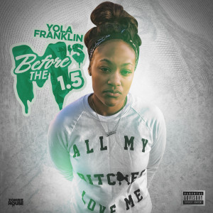 Dengarkan lagu Shut up (feat. G.U.N) (Explicit) nyanyian Yola Franklin dengan lirik