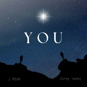 ดาวน์โหลดและฟังเพลง You พร้อมเนื้อเพลงจาก Corey Yanks