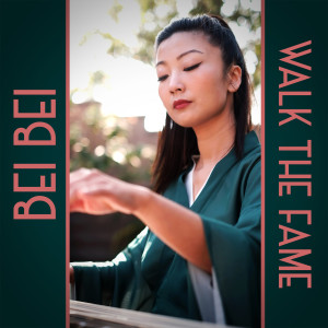 Bei Bei的專輯Walk the Fame