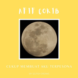 收聽Afif Cokib的Cukup Membuat Aku Terpesona歌詞歌曲