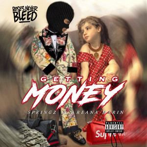 Dengarkan lagu Getting Money (Explicit) nyanyian Springz dengan lirik