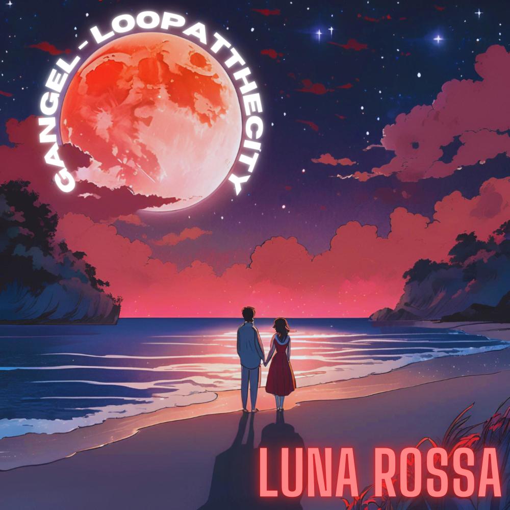 LUNA ROSSA (feat. LoopattheCity) (Explicit)