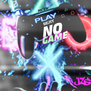 Listen to BEAT PLAY NO GAME (Explicit) song with lyrics from DJ JZS