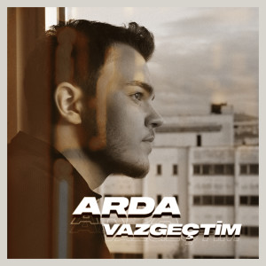 Dengarkan Vazgeçtim lagu dari ARDA dengan lirik