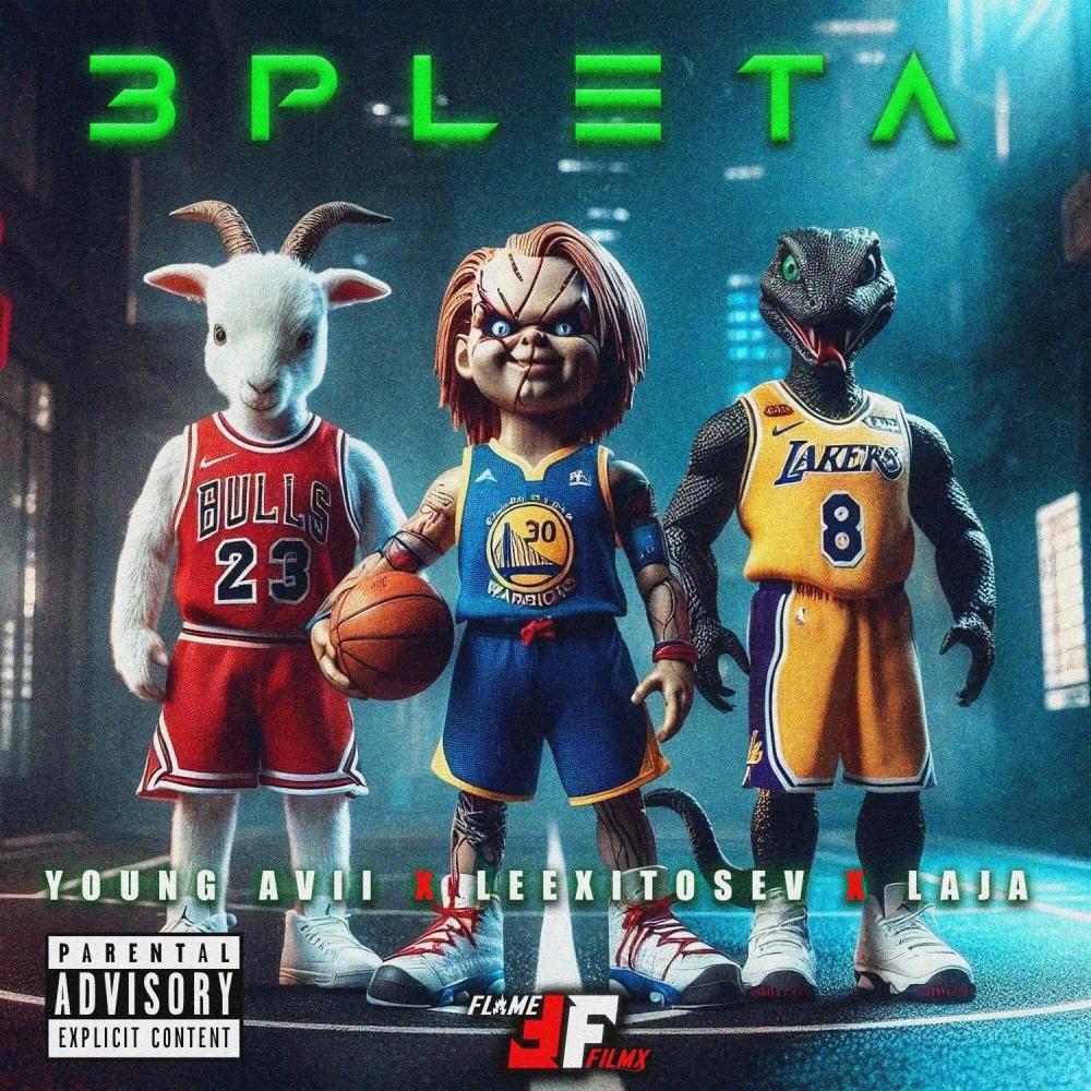 3PLETA (feat. Laja & Leexito Sev) (Explicit)