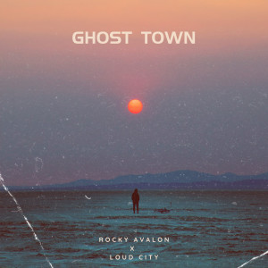 Album Ghost Town oleh Loud City