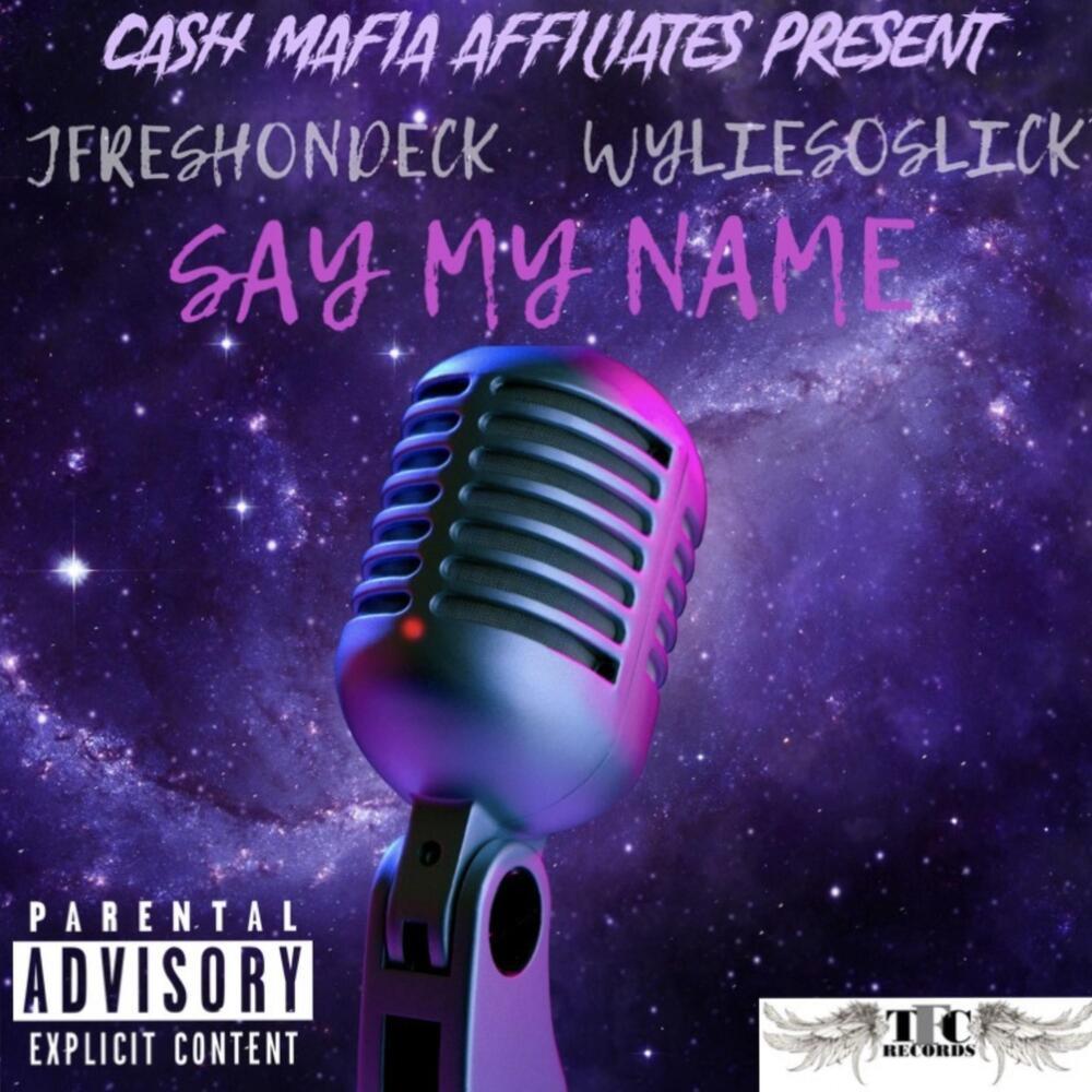 Say My Name (Explicit)