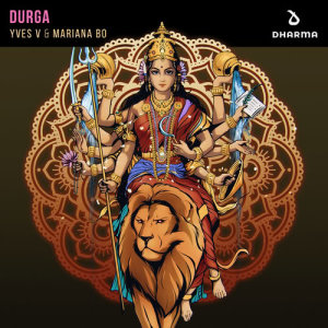 ดาวน์โหลดและฟังเพลง Durga (Extended Mix) พร้อมเนื้อเพลงจาก Yves V