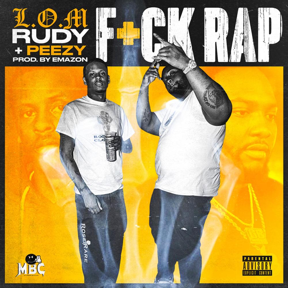 Fuck Rap (feat. Peezy) (Explicit)