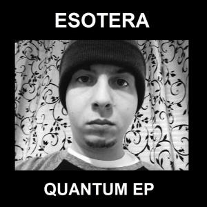 Album Quantum EP (Explicit) oleh Esotera