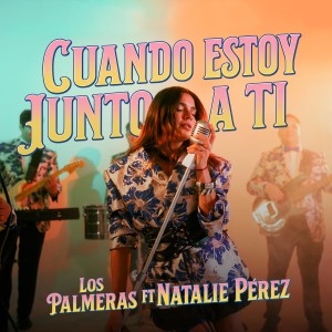 收聽Los Palmeras的Cuando Estoy Junto a Ti歌詞歌曲